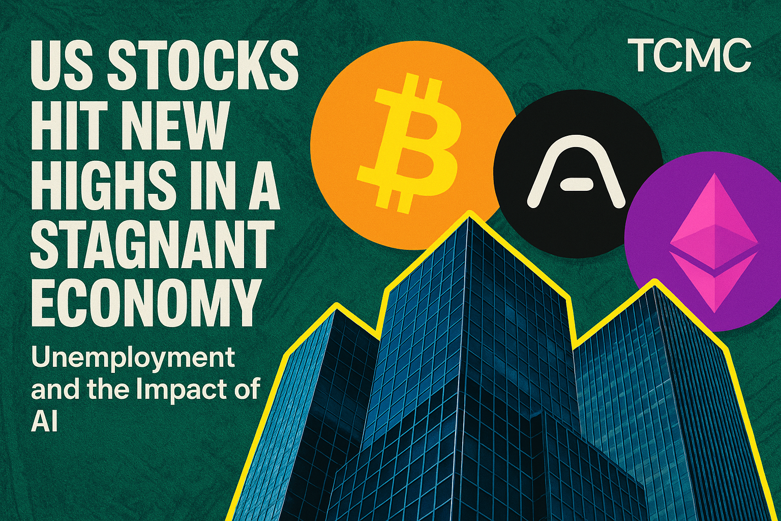 US Stocks Hit New Highs in a Stagnant Economy | Unemployment and the Impact of AI 1