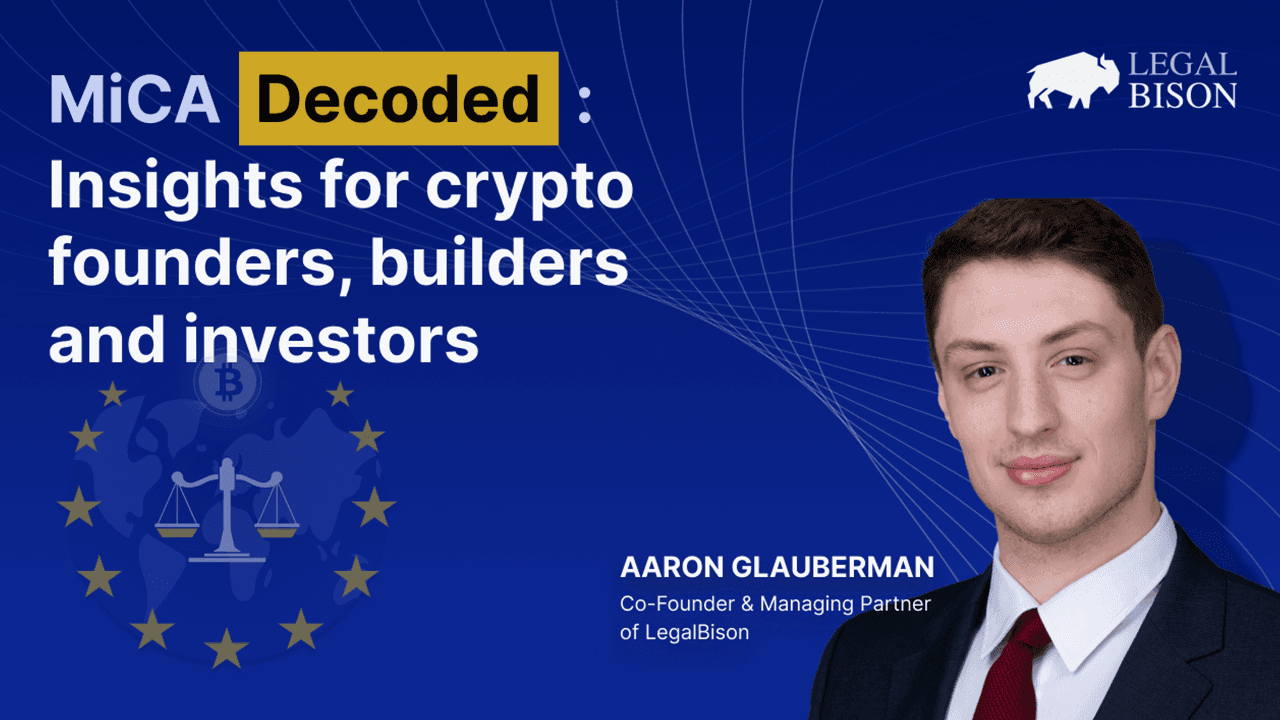 MiCA Decoded: Experts Share Unique Insights for Crypto Founders, Builders, and Investors 1