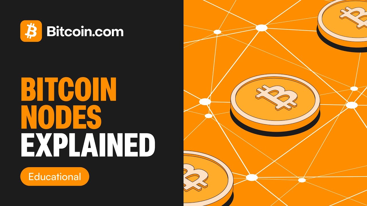 What is a Bitcoin Node? 2